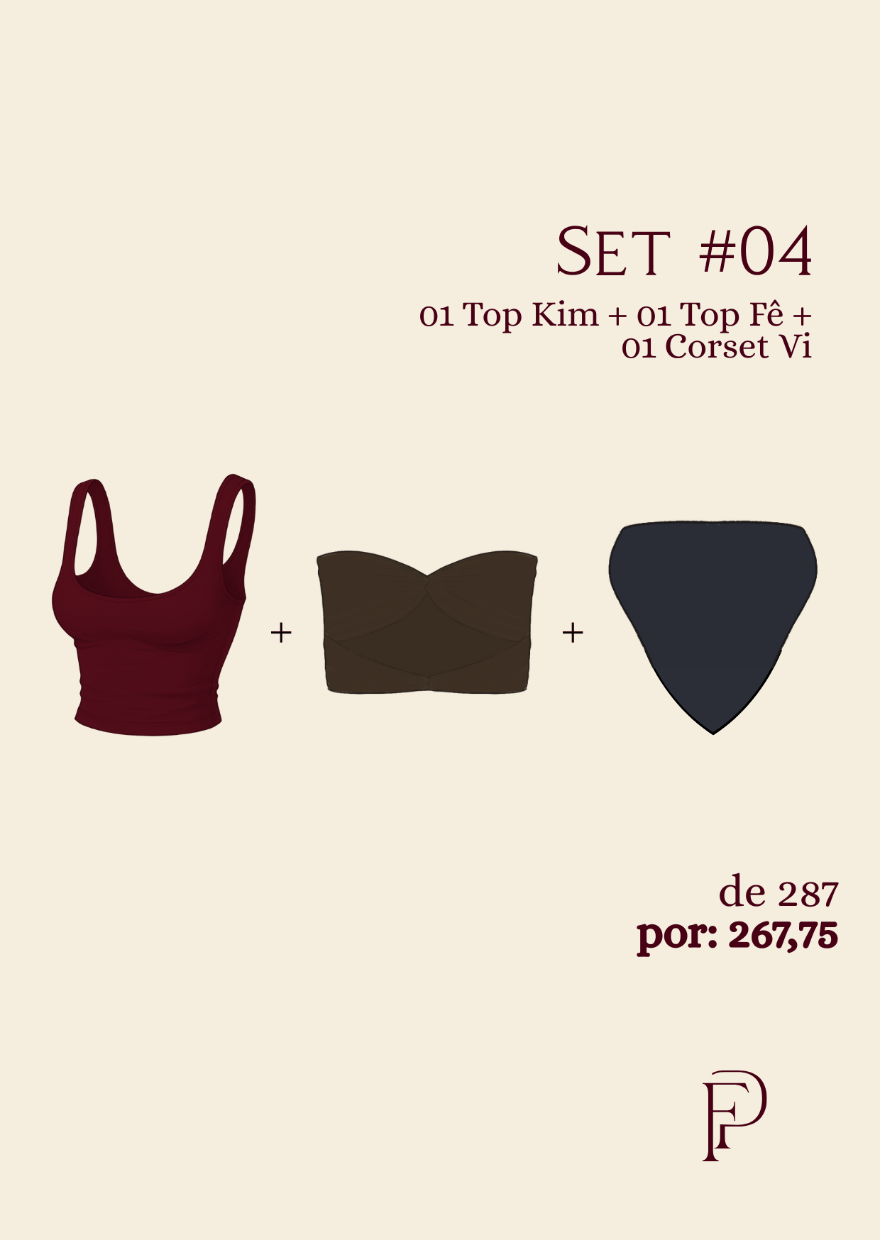 SET 4- 01 Top Kim + 01 Top Fê + 01 Corset Vi